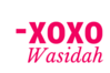 - XOXO, Wasidah